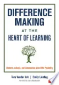 Difference Making at the Heart of Learning