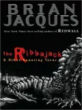 The Ribbajack and Other Haunting Yarns