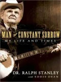 Man of Constant Sorrow: My Life and Times
