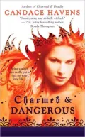 Charmed and Dangerous