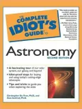 The Complete Idiot's Guide to Astronomy, 2E
