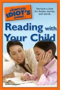 The Complete Idiot's Guide to Reading with Your Child