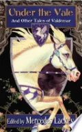 Under the Vale and Other Tales of Valdemar