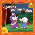Spooky Bunny Tales (Max and Ruby Series)