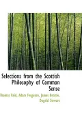 Selections From The Scottish Philosophy Of Common Sense