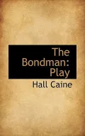 The Bondman: Play