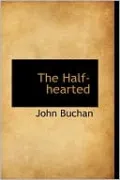 The Half-Hearted