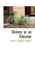 Dickens as an Educator