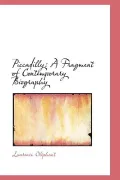 Piccadilly: A Fragment of Contemporary Biography