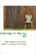 Twelfth Night: Or, What You Will