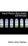 Hard Paste Porcelain (Oriental) (Paperback)