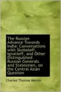 The Russian Advance Towards India