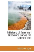 A History Of American Literature During The Colonial Time