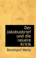 Der Jakobusbrief Und Die Neuere Kritik