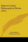 Diderot’s Early Philosophical Works