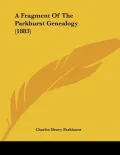 A Fragment of the Parkhurst Genealogy