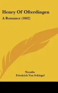 Henry of Ofterdingen: A Romance