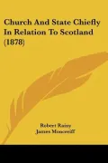 Church and State Chiefly in Relation to Scotland