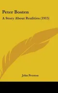 Peter Bosten: A Story about Realities (1915)