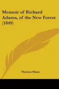 Memoir of Richard Adams, of the New Forest (1849)