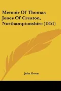 Memoir of Thomas Jones of Creaton, Northamptonshire (1851)