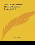 Note on the Ancient Mexican Calendar System