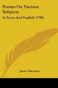 Poems on Various Subjects: In Scots and English