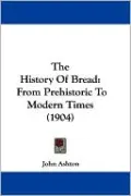 The History Of Bread
