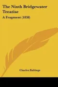 The Ninth Bridgewater Treatise: A Fragment (1838)