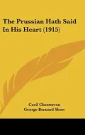 The Prussian Hath Said in His Heart