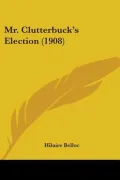 Mr. Clutterbuck's Election