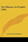 The Minister as Prophet (1905)