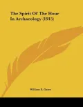 The Spirit of the Hour in Archaeology