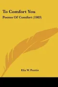 To Comfort You: Poems of Comfort