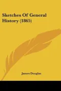 Sketches Of General History (1865)