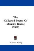 The Collected Poems of Maurice Baring (1911)