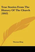 True Stories From The History Of The Church (1843)