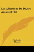 Les Affections de Divers Amans (1743)