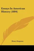 Essays In American History (1894)