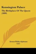 Kensington Palace: The Birthplace Of The Queen (1899)