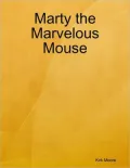 Marty the Marvelous Mouse