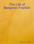 The Life of Benjamin Franklin