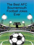 The Best AFC Bournemouth Football Jokes Ever