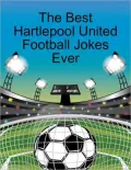 The Best Hartlepool United Football Jokes Ever