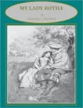 My Lady Rotha: A Romance