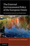 The External Environmental Policy of the European Union: EU and International Law Perspectives