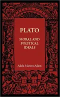 Plato: Moral and Political Ideals