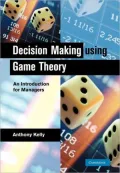 Decision Making using Game Theory: An Introduction for Managers