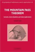 The Mountain Pass Theorem: Variants, Generalizations and Some Applications