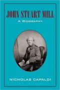 John Stuart Mill: A Biography